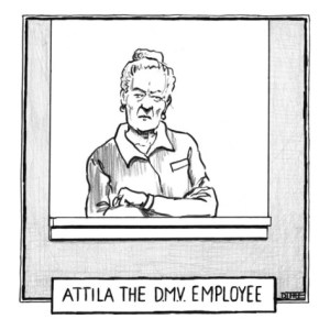 Atilla the DMV Employee